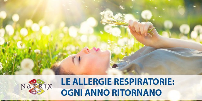 Le ALLERGIE RESPIRATORIE ogni anno ritornano